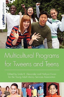 Multicultural Programs for Tweens and Teens(English, Paperback, Alexander Linda B.)