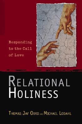 Relational Holiness(English, Paperback, Oord Thomas Jay)