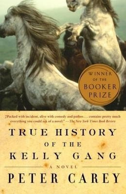 True History of the Kelly Gang(English, Electronic book text, Visiting Professor Carey Peter)
