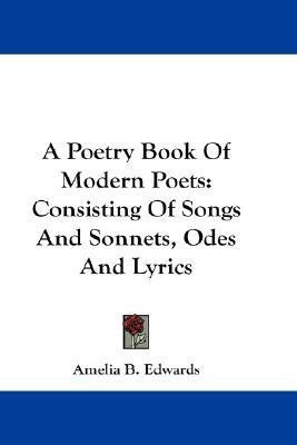A Poetry Book Of Modern Poets(English, Paperback, Edwards Amelia B Professor)