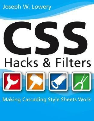 CSS Hacks and Filters(English, Paperback, Lowery Joseph)