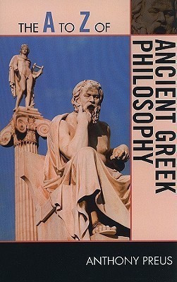 The A to Z of Ancient Greek Philosophy(English, Paperback, Preus Anthony)