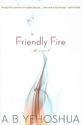 Friendly Fire(English, Paperback, Yehoshua A B)