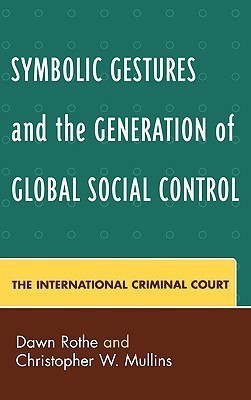 Symbolic Gestures and the Generation of Global Social Control(English, Hardcover, Rothe Dawn)