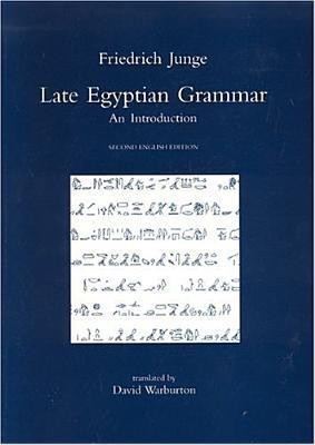 Late Egyptian Grammar. An Introduction(English, Paperback, Junge F.)