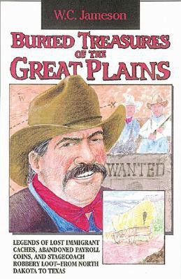 Buried Treasures of the Great Plains(English, Paperback, Jameson W. C.)