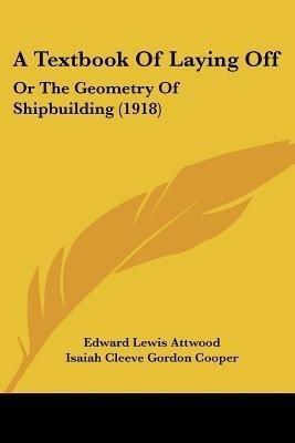 A Textbook Of Laying Off(English, Paperback, Attwood Edward Lewis)