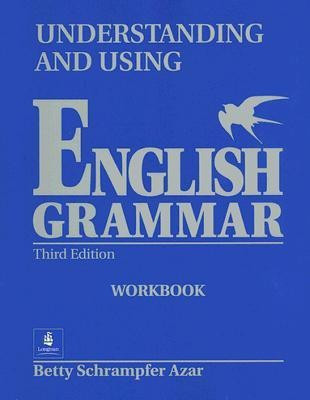 Understanding and Using English Grammar, without Answer Key Workbook Full(English, Paperback, Azar Betty S.)