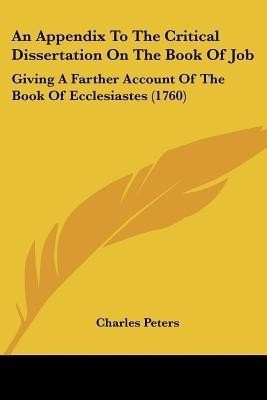 An Appendix To The Critical Dissertation On The Book Of Job(English, Paperback, Peters Charles)