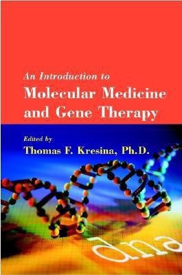 An Introduction to Molecular Medicine and Gene Therapy(English, Hardcover, unknown)