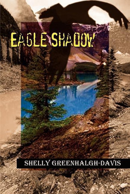 Eagle Shadow(English, Paperback, Greenhalgh-Davis Shelly)