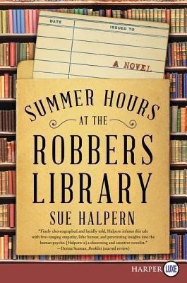 Summer Hours at the Robbers Library(English, Paperback, Halpern Sue)