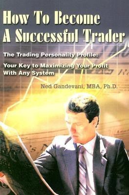 How To Become A Successful Trader(English, Paperback, Gandevani Ned)