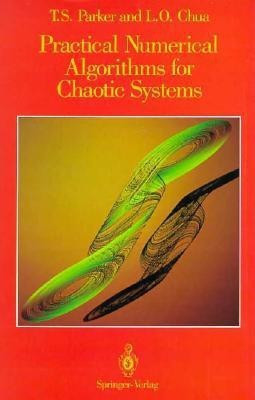 Practical Numerical Algorithms for Chaotic Systems(English, Hardcover, Parker Thomas S)