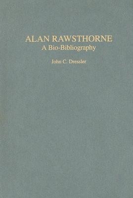 Alan Rawsthorne(English, Hardcover, Dressler John C.)