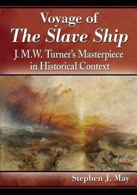 Voyage of The Slave Ship(English, Paperback, May Stephen J.)