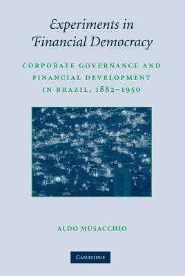 Experiments in Financial Democracy(English, Hardcover, Musacchio Aldo)