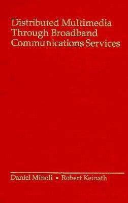Distributed Multimedia Through Broadband Communication Services(English, Hardcover, Keinath Robert)