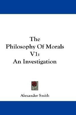 The Philosophy of Morals V1(English, Paperback, Smith Alexander Captain)