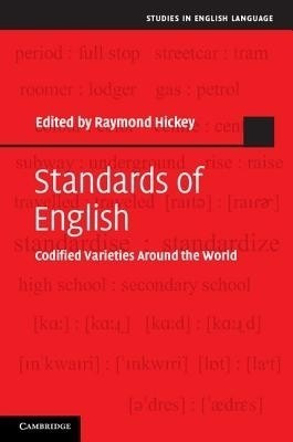 Standards of English  - Codified Varieties around the World(English, Hardcover, unknown)