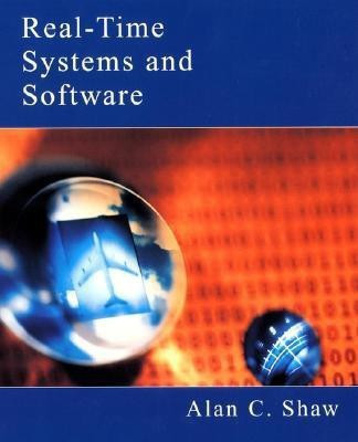 Real-time Systems and Software (WSE)(English, Paperback, Shaw Alan C.)