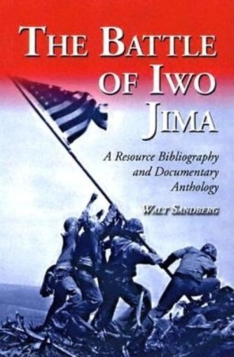 The Battle of Iwo Jima(English, Paperback, Sandberg Walt)