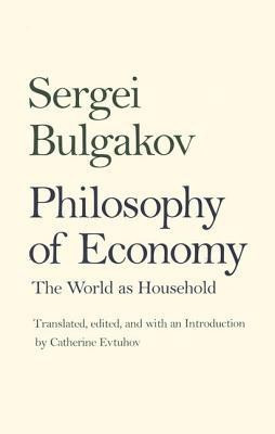 Philosophy of Economy(English, Hardcover, Bulgakov S. N.)