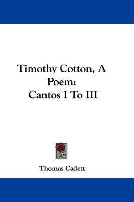Timothy Cotton, A Poem(English, Paperback, Cadett Thomas)