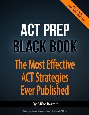 ACT Prep Black Book(English, Paperback, Barrett Mike)