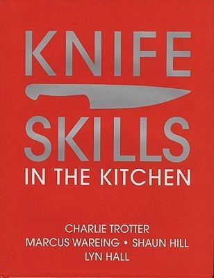 Knife Skills(English, Hardcover, Trotter Charlie)