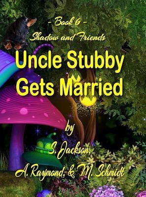Uncle Stubby Gets Married(English, Hardcover, Jackson S)