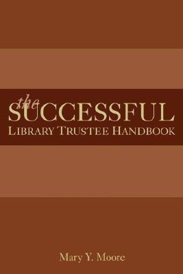 The Successful Library Trustee Handbook(English, Paperback, unknown)