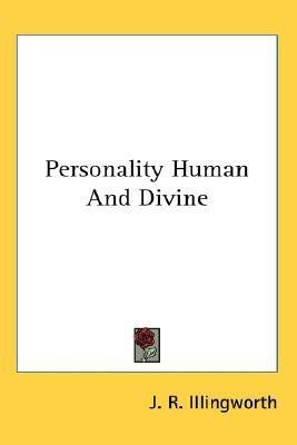 Personality Human And Divine(English, Paperback, Illingworth J R)