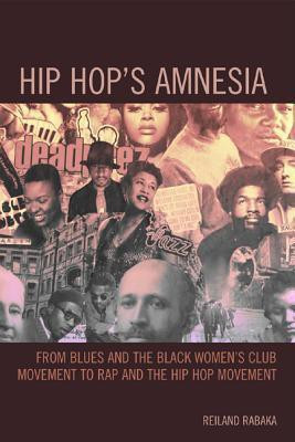 Hip Hop's Amnesia(English, Paperback, Rabaka Reiland)