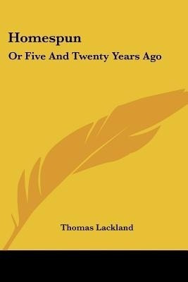 Homespun(English, Paperback, Lackland Thomas)