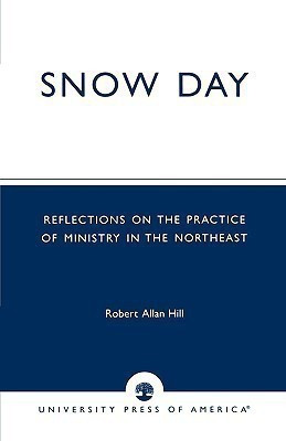 Snow Day(English, Paperback, Hill Robert Allan)