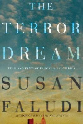 The Terror Dream(English, Hardcover, Faludi Susan)