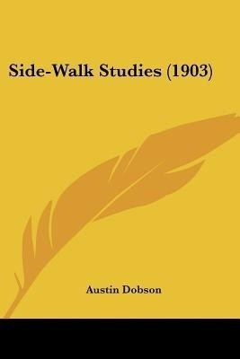 Side-Walk Studies (1903)(English, Paperback, Dobson Austin)