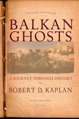 Balkan Ghosts(English, Paperback, Kaplan Robert)