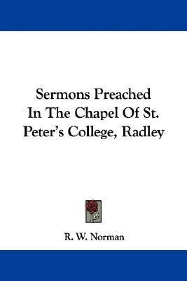 Sermons Preached In The Chapel Of St. Peter's College, Radley(English, Paperback, Norman R W)