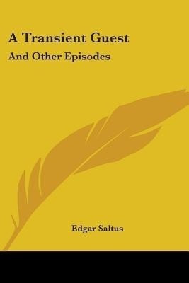 A Transient Guest(English, Paperback, Saltus Edgar)