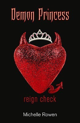 Demon Princess: Reign Check(English, Hardcover, Rowen Michelle)