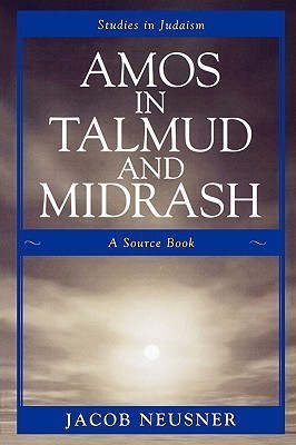 Amos in Talmud and Midrash(English, Paperback, Neusner Jacob)