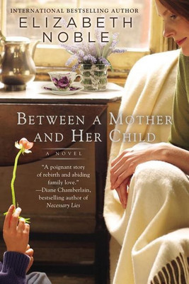 Between a Mother and her Child(English, Paperback, Noble Elizabeth)