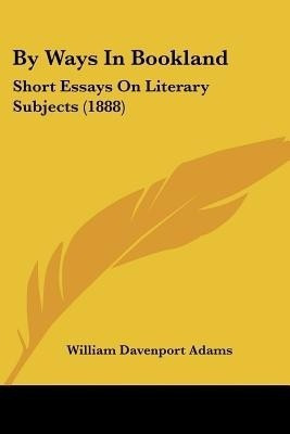 By Ways In Bookland(English, Paperback, Adams William Davenport)