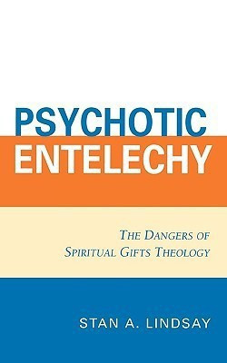 Psychotic Entelechy(English, Paperback, Lindsay Stan A.)