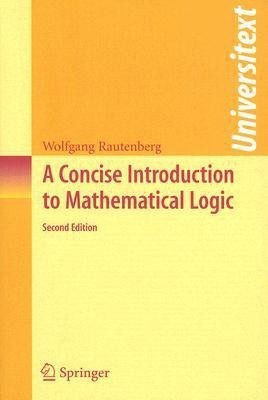 A Concise Introduction to Mathematical Logic(English, Paperback, Rautenberg Wolfgang)