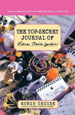 The Top-Secret Journal of Fiona Claire Jardin(English, Paperback, Cruise Robin)
