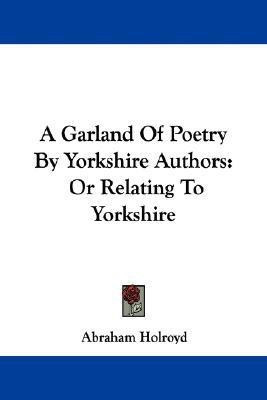 A Garland Of Poetry By Yorkshire Authors(English, Paperback, unknown)