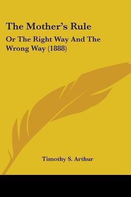 The Mother's Rule(English, Paperback, unknown)